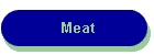 Meat